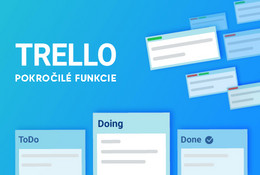 Trello II – Pokročilé funkcie