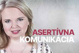 Sebavedomá a asertívna komunikácia