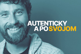 Autenticky a po svojom