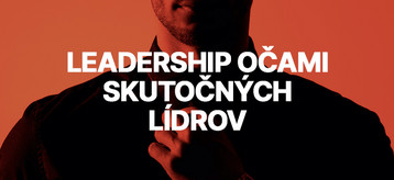 Leadership očami skutočných lídrov