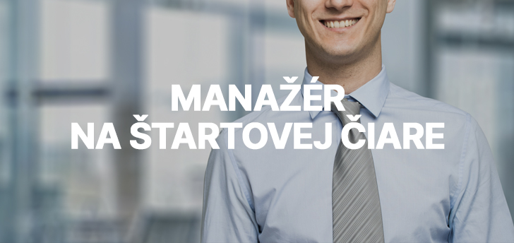 Manažér na štartovej čiare