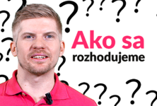 Ako sa rozhodujeme?