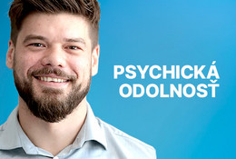 Psychická odolnosť: ako zvládnuť tlak každodenného života