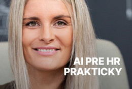 AI pre HR prakticky: uľahčite si inzeráty, pohovory, smernice