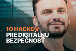 10 hackov pre digitálnu bezpečnosť
