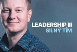 Leadership III: ako postaviť silný tím
