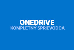 Microsoft OneDrive: kompletný sprievodca organizáciou a zdieľaním súborov