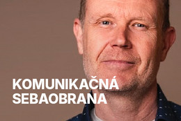 Komunikačná sebaobrana: reagujte pohotovo v každej situácii