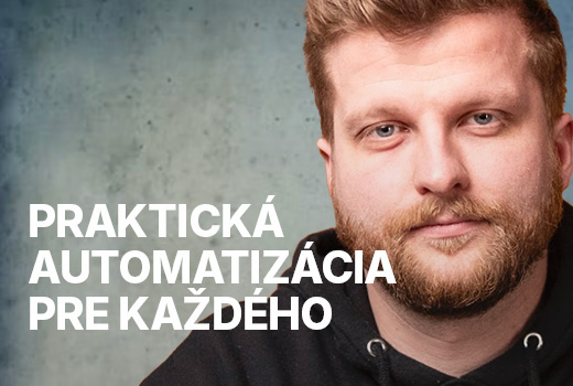 Koniec zbytočnej práce: praktická automatizácia pre každého