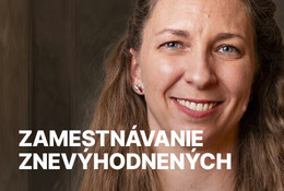 Zamestnávanie ľudí so zdravotným znevýhodnením: bez obáv a bez mýtov