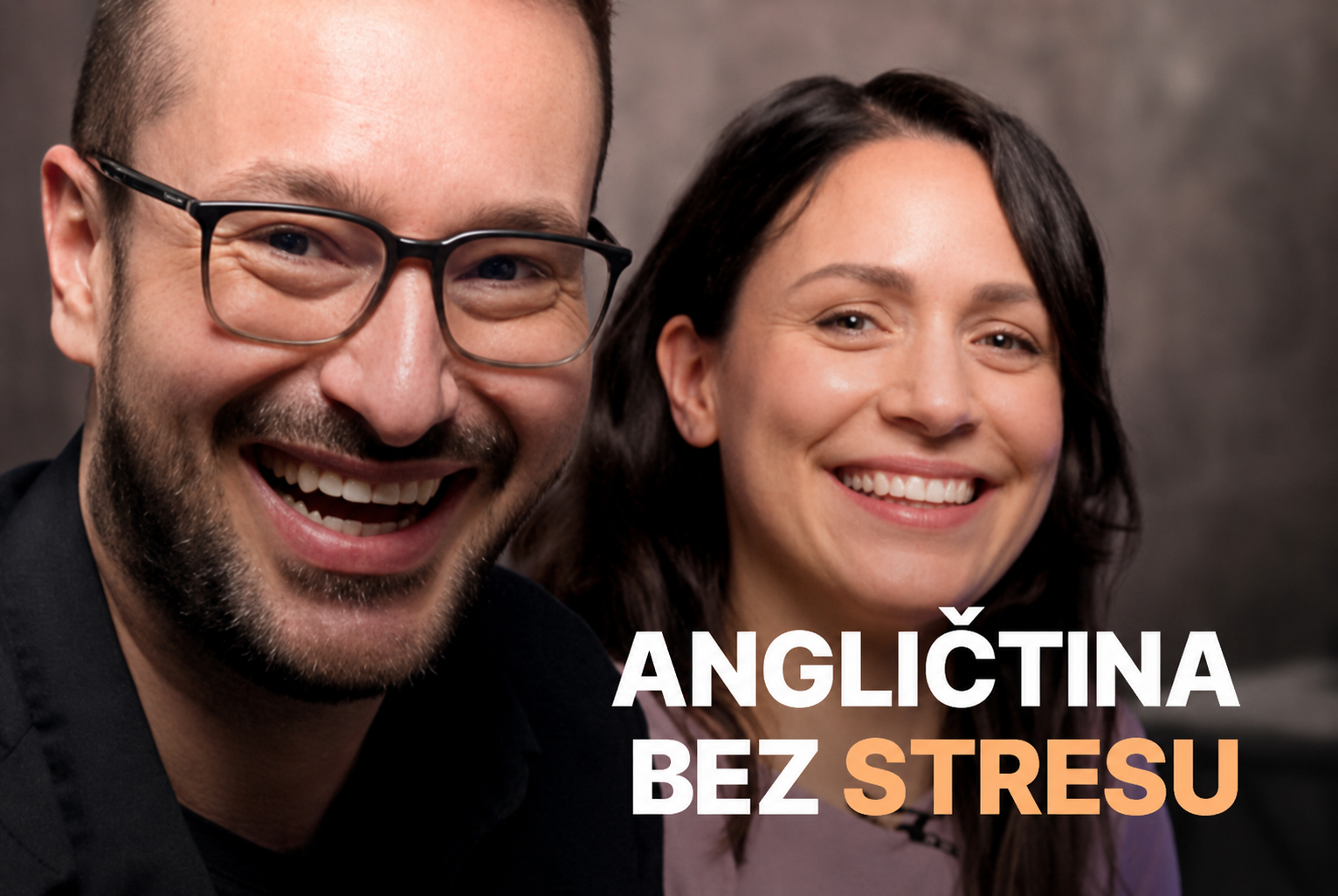 Angličtina bez stresu: Počúvajte, hovorte a učte sa