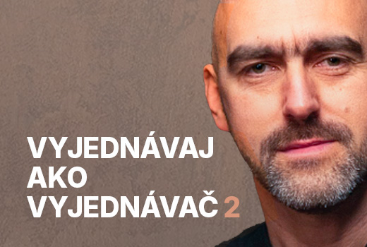 Vyjednávaj ako vyjednávač: systém úspešného vyjednávania